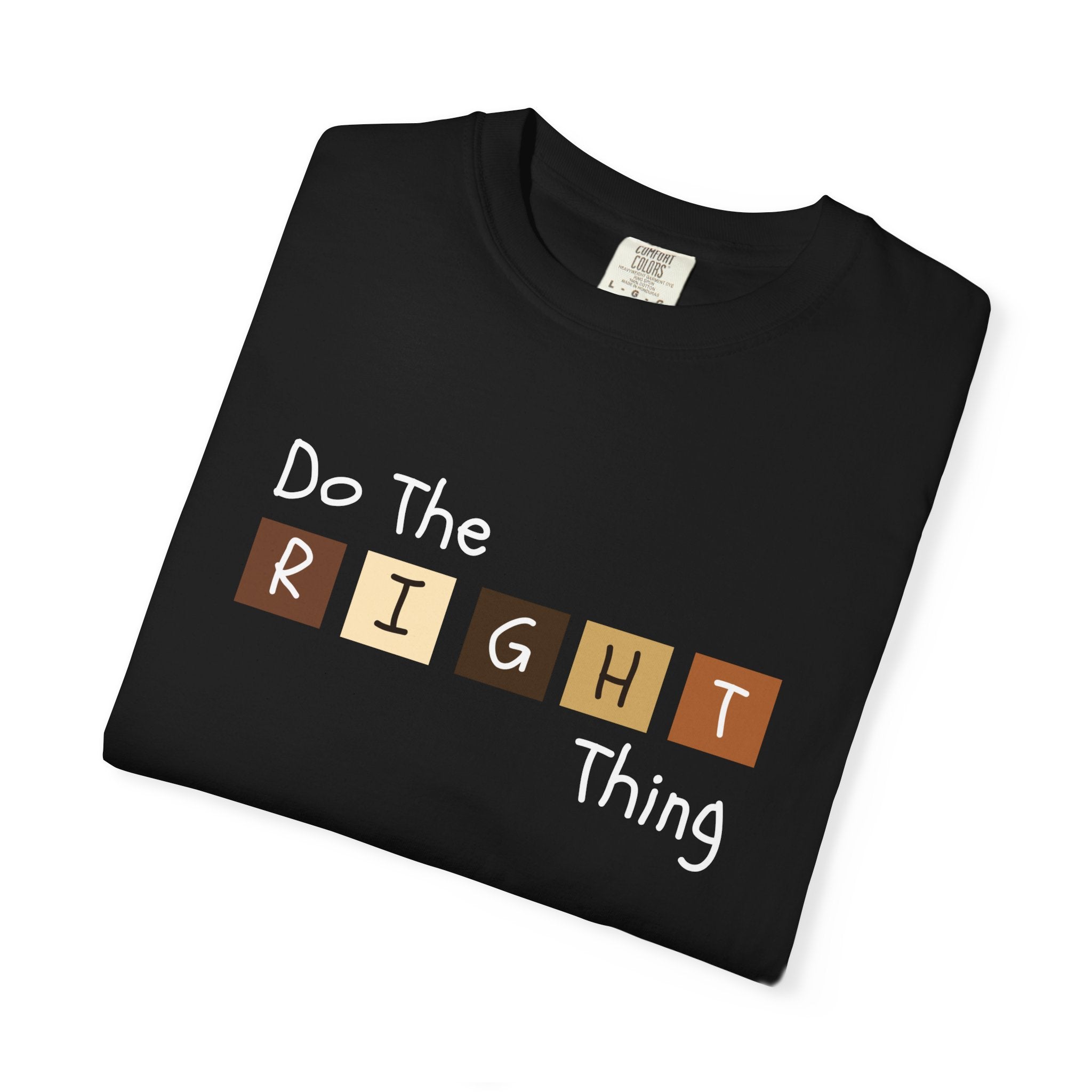 Do The RIGHT Thing Adult Tee
