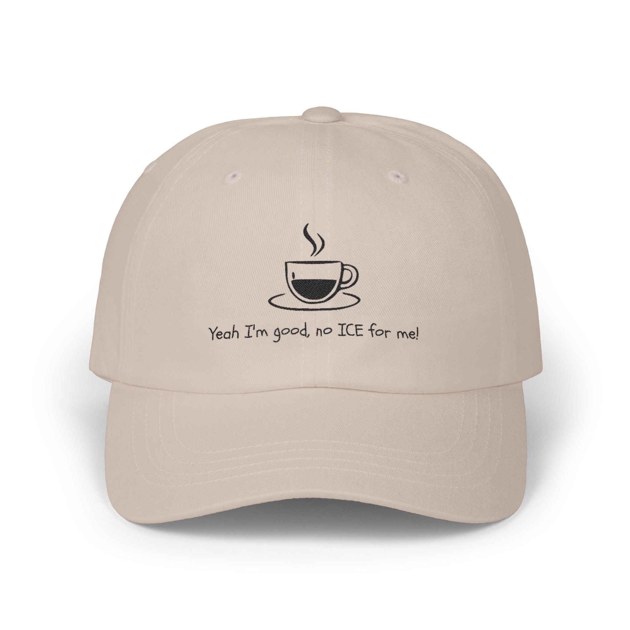 YEAH I'M GOOD, NO ICE FOR ME Adult Unisex Cap