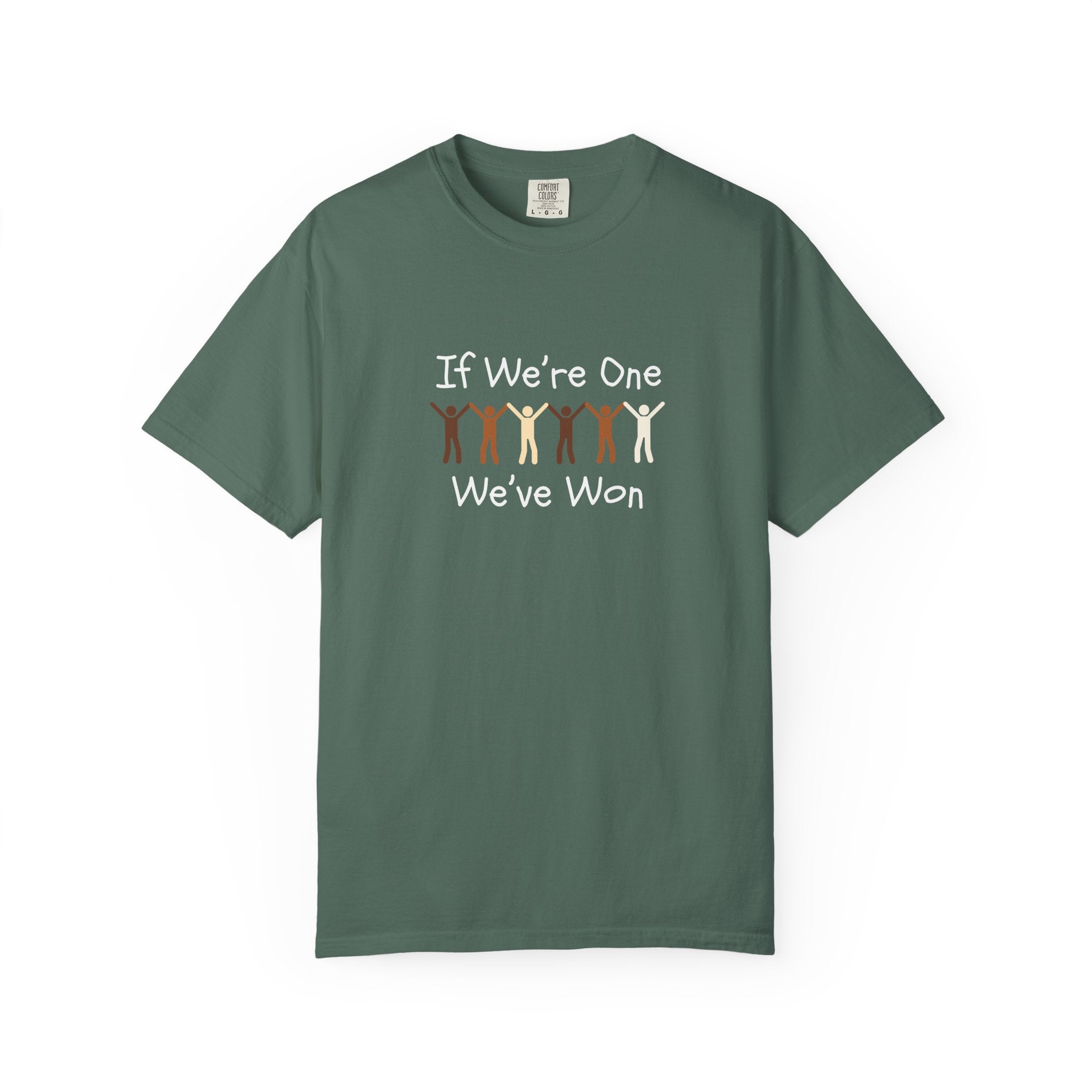 IF WE'RE ONE WE'VE WON Adult Tee
