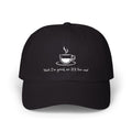 YEAH, I'M GOOD, NO ICE FOR ME Adult Unisex Cap