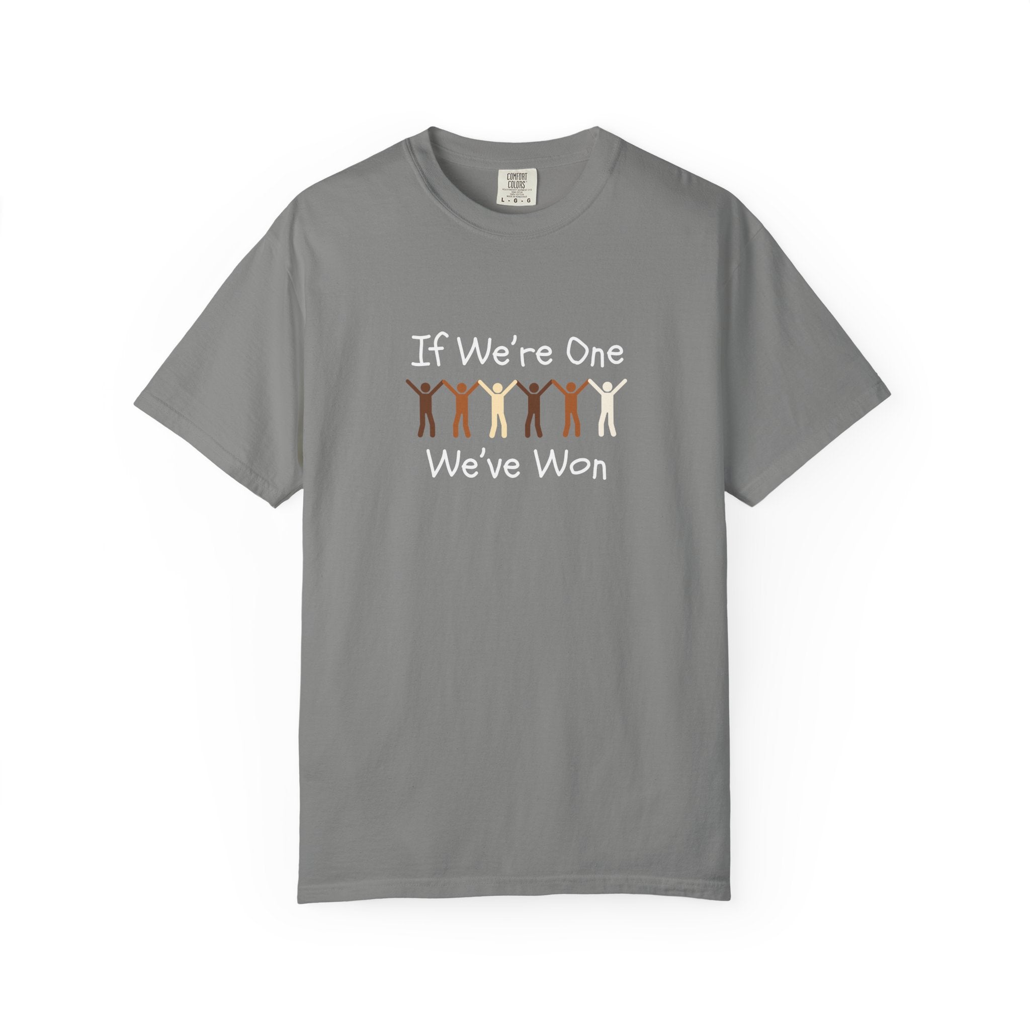 IF WE'RE ONE WE'VE WON Adult Tee