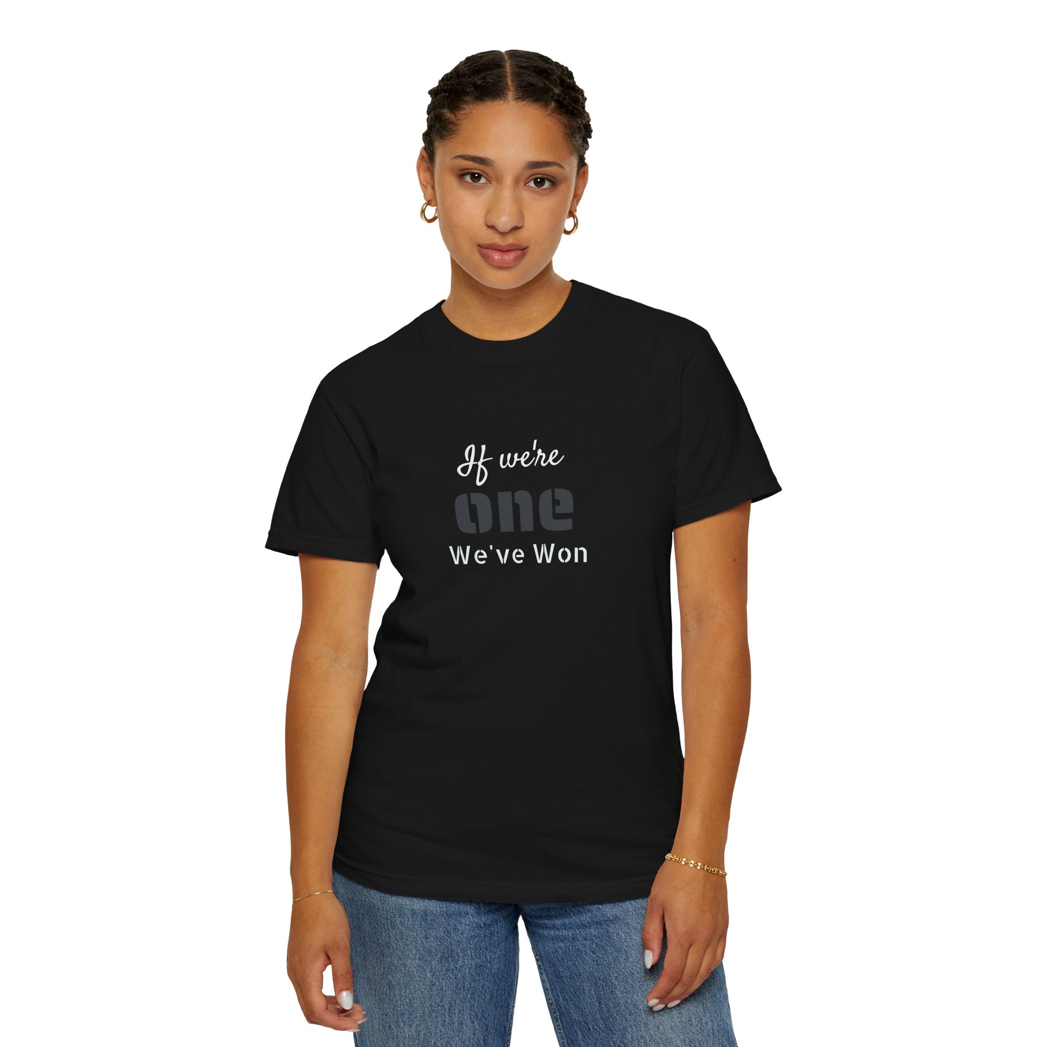 IF WE'RE ONE WE'VE WON Adult Unisex Tee