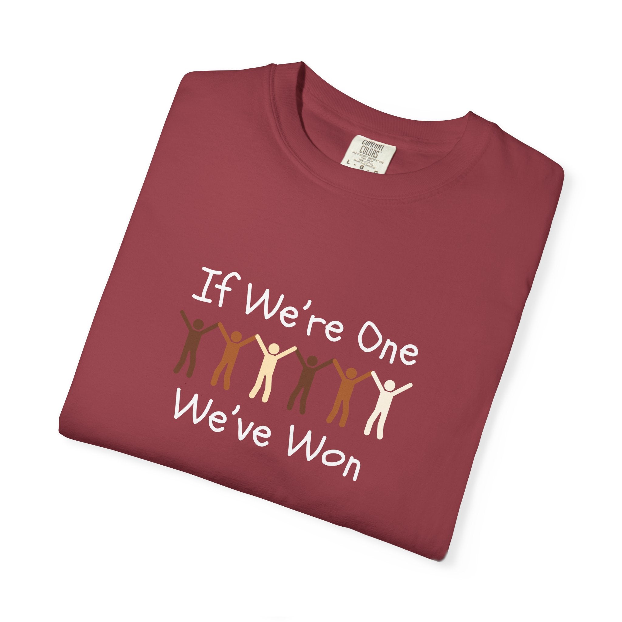 IF WE'RE ONE WE'VE WON Adult Tee