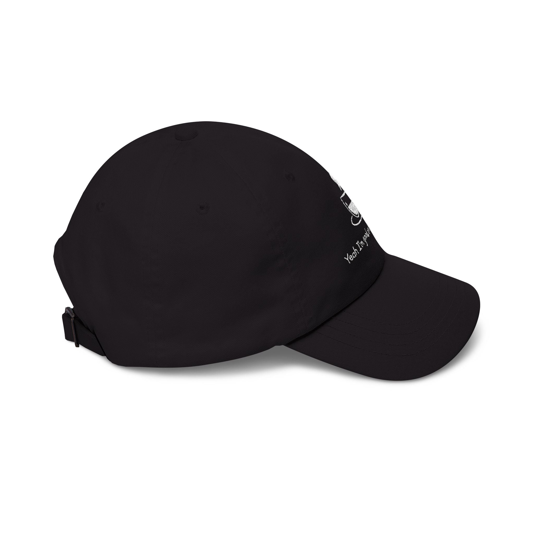 YEAH, I'M GOOD, NO ICE FOR ME Adult Unisex Cap