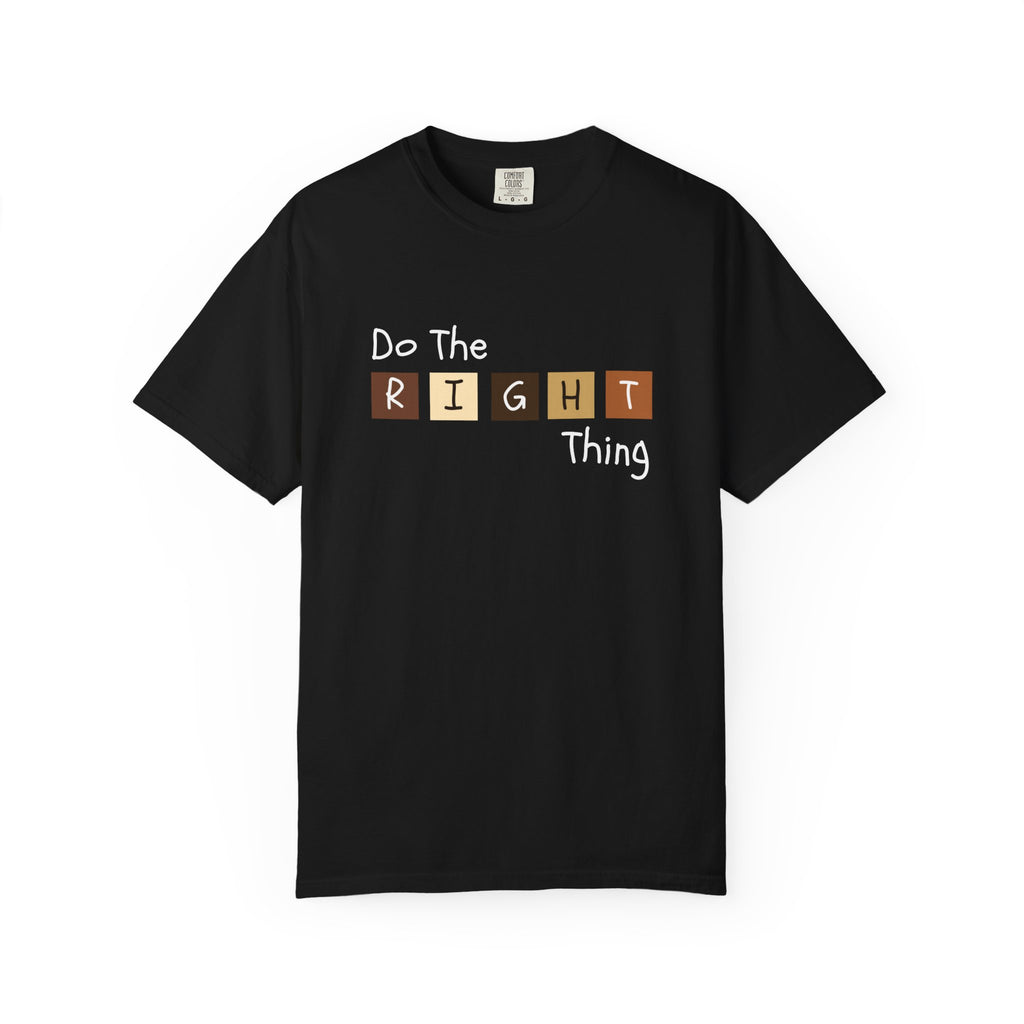 Do The RIGHT Thing Adult Tee