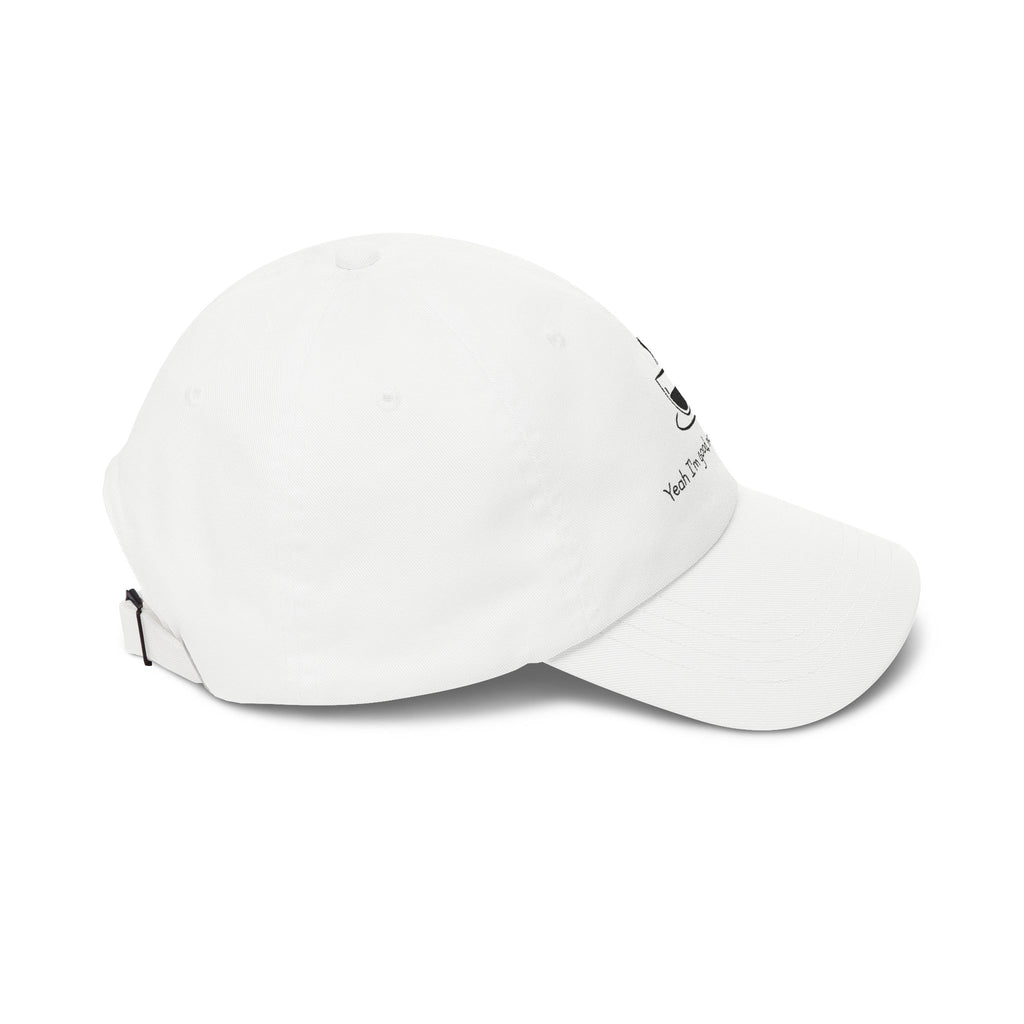 YEAH I'M GOOD, NO ICE FOR ME Adult Unisex Cap
