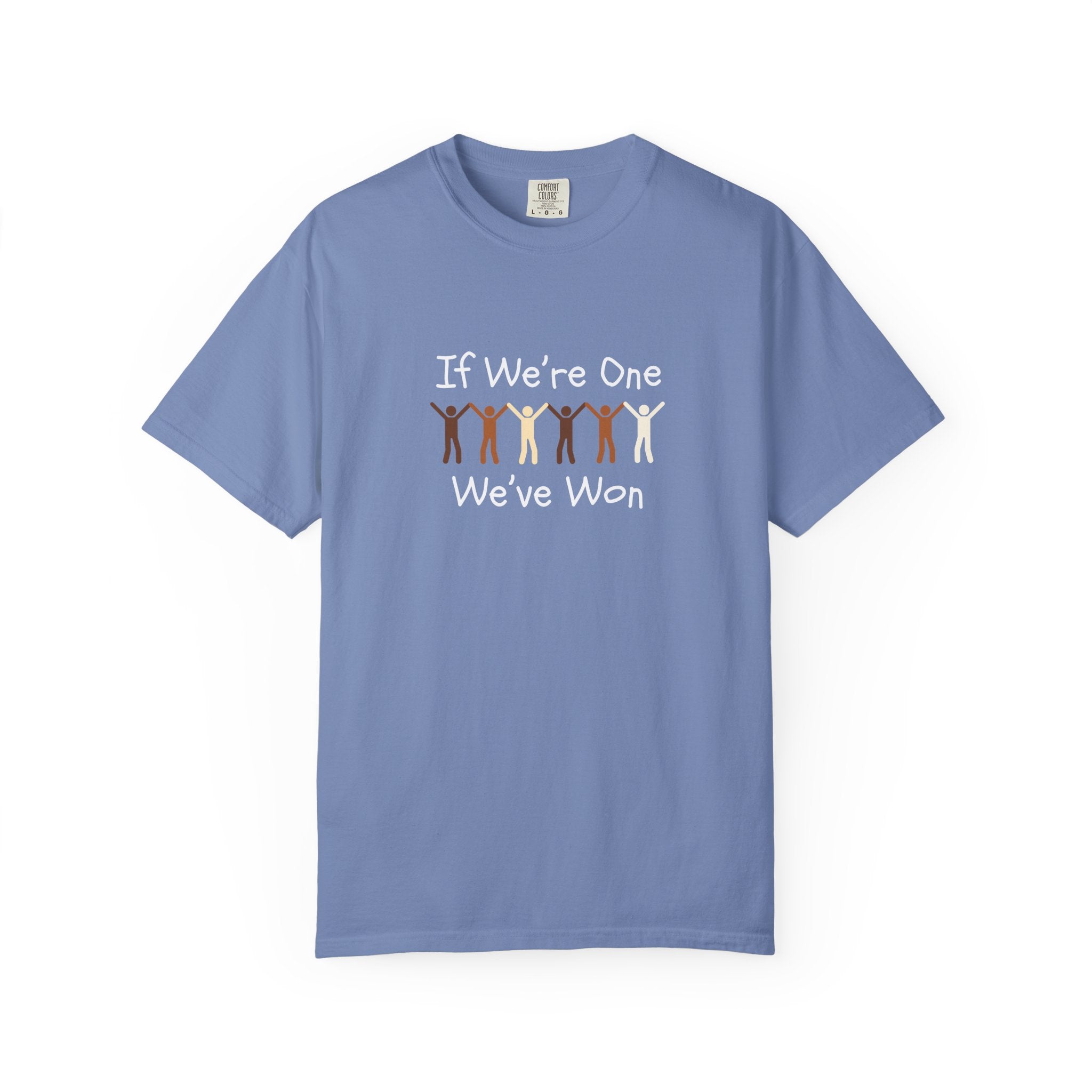 IF WE'RE ONE WE'VE WON Adult Tee
