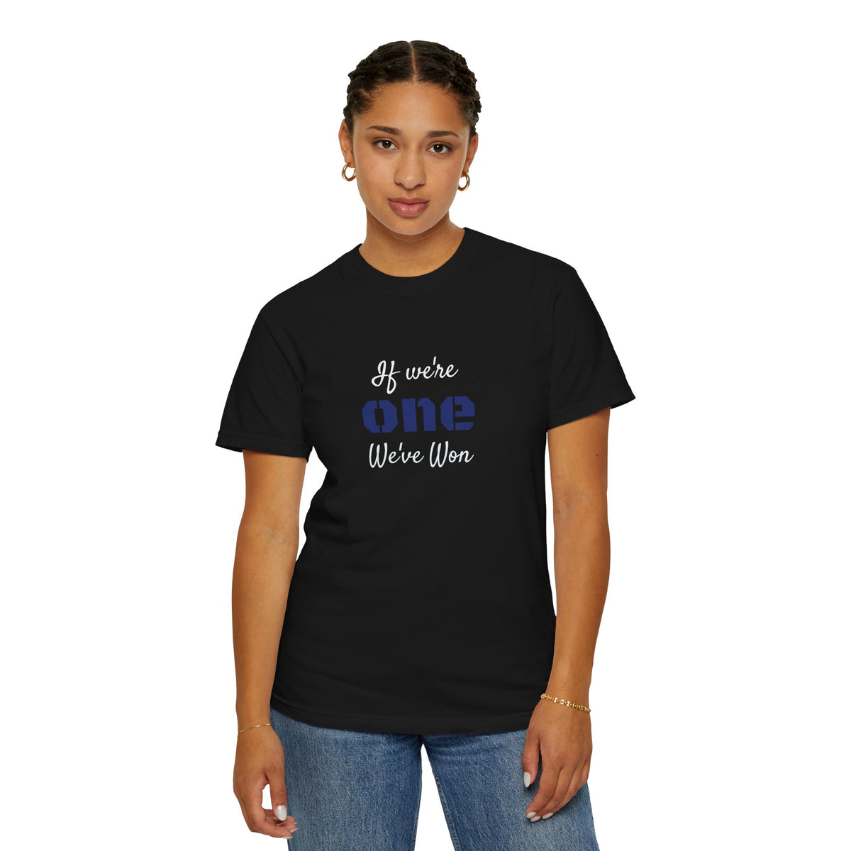 IF WE'RE ONE WE'VE WON Adult Unisex Tee