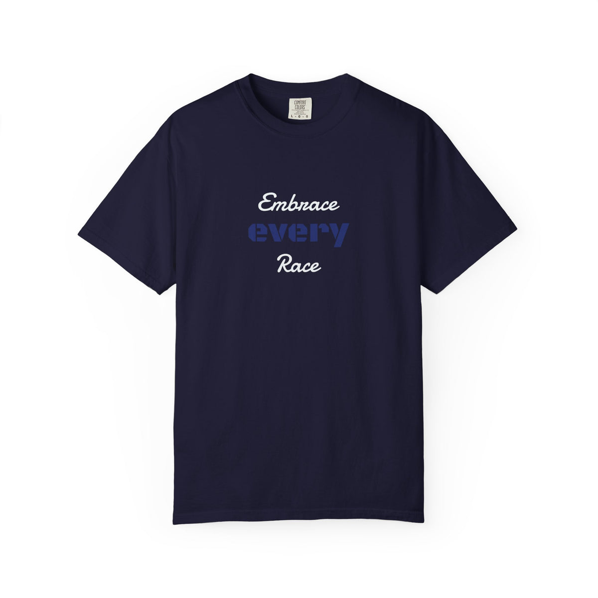 EMBRACE EVERY RACE Adult UnisexTee