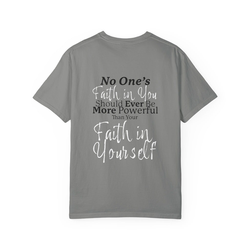 FAITH IN YOURSELF Adult Tee