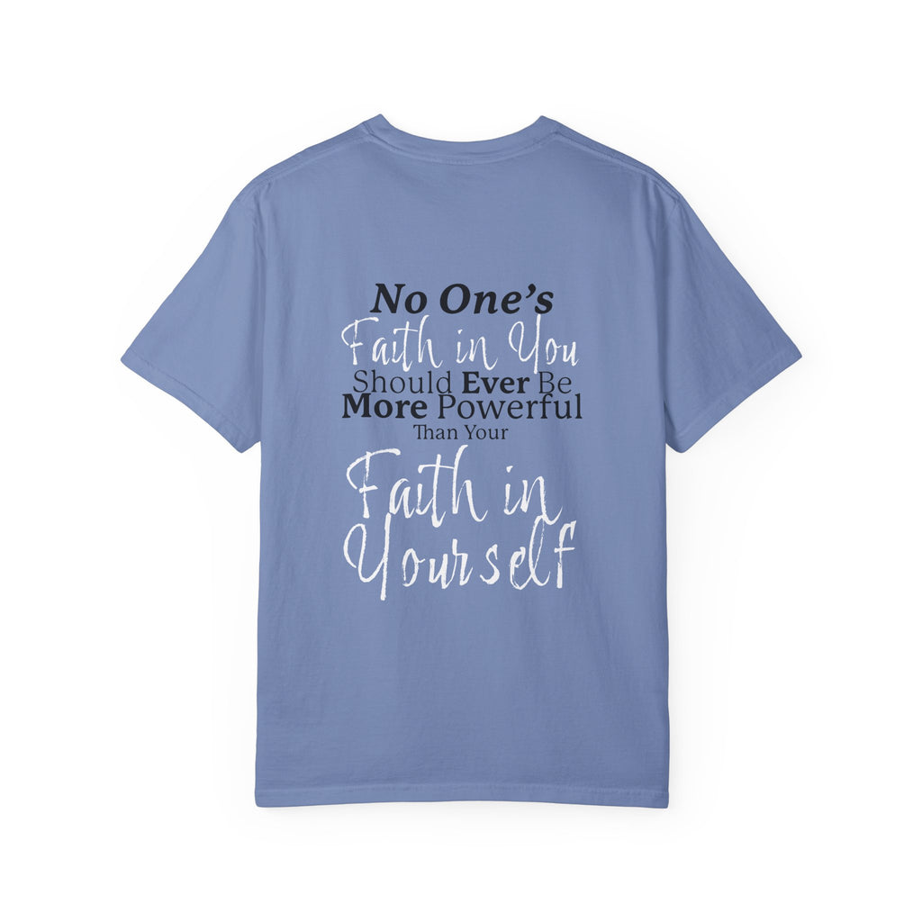 FAITH IN YOURSELF Adult Tee