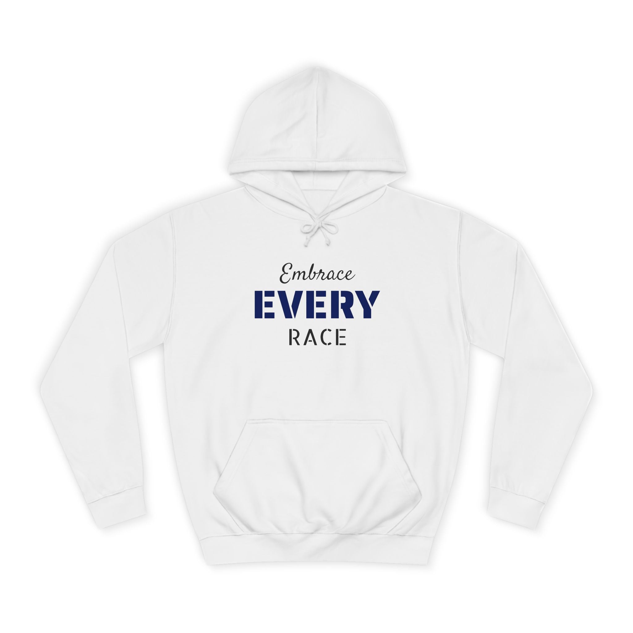 EMBRACE EVERY RACE Adult Unisex Hoodie