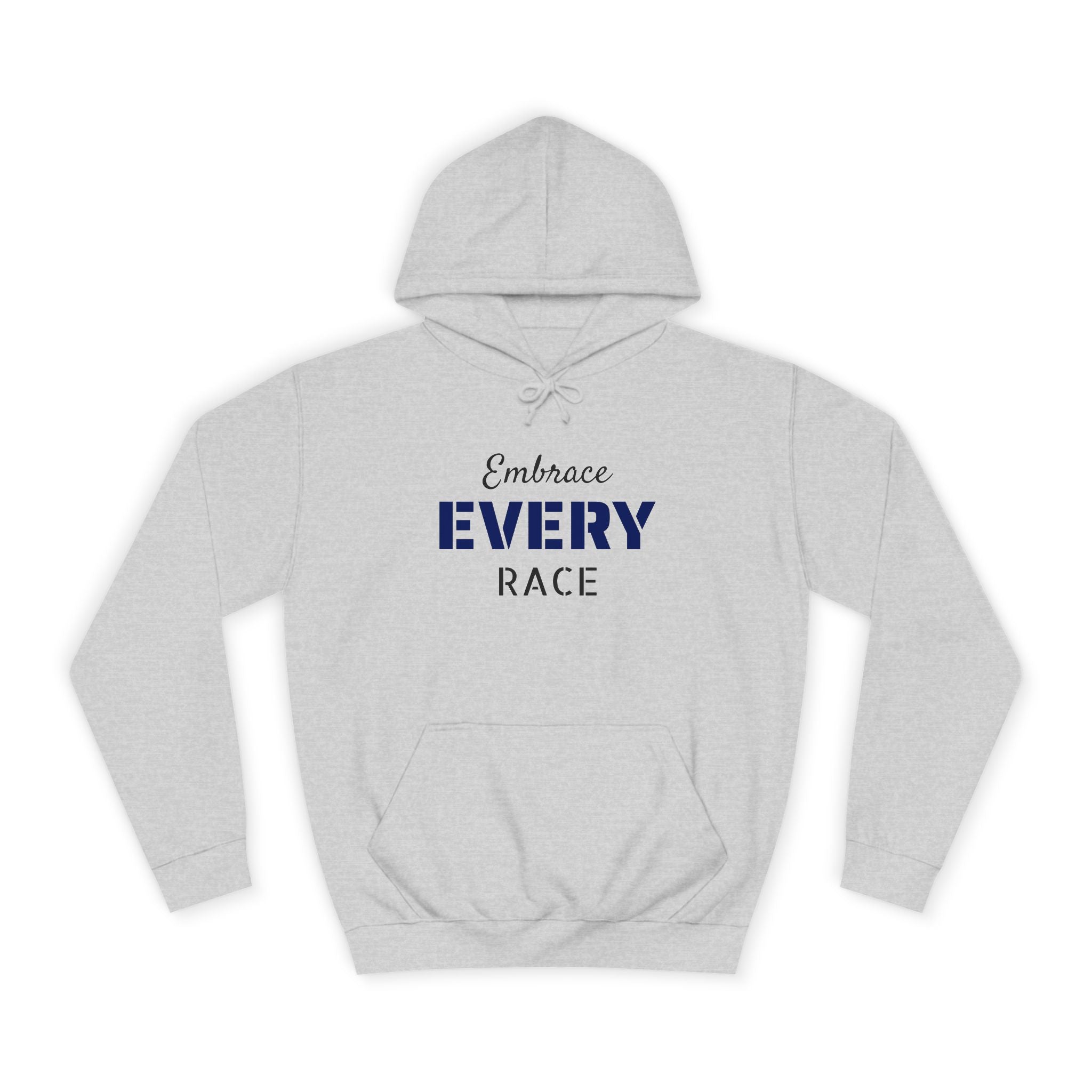 EMBRACE EVERY RACE Adult Unisex Hoodie