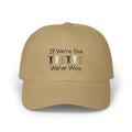 IF WE'RE ONE WE'VE WON Adult Unisex Cap