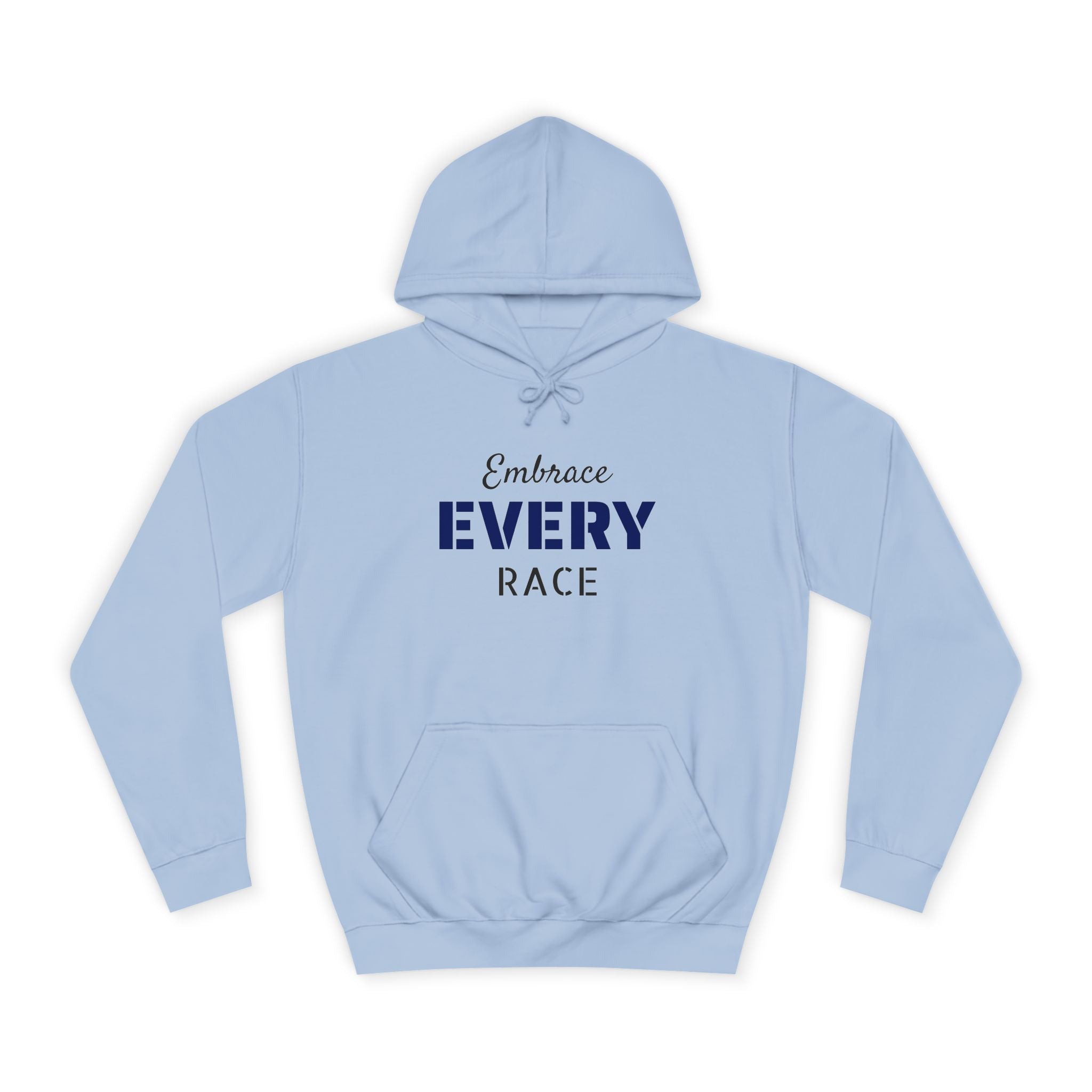 EMBRACE EVERY RACE Adult Unisex Hoodie