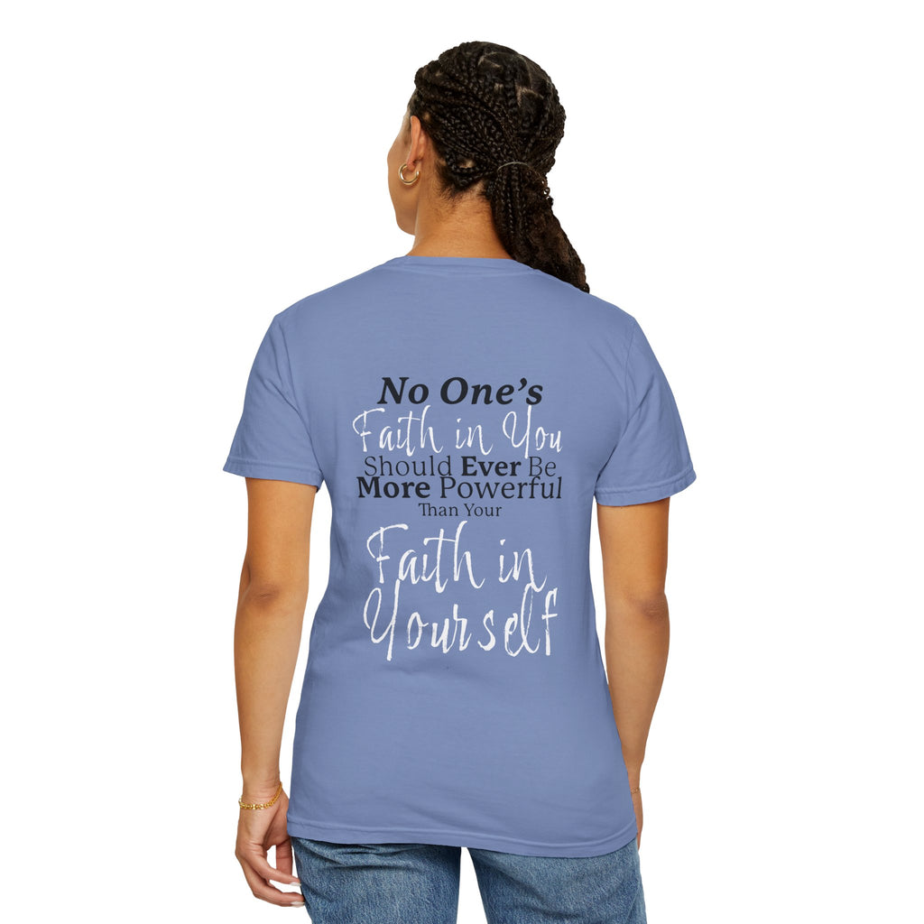 FAITH IN YOURSELF Adult Tee