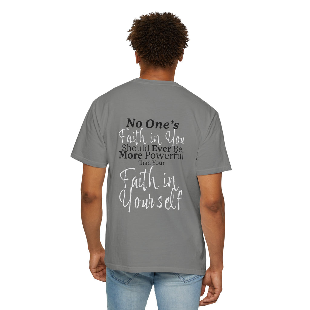 FAITH IN YOURSELF Adult Tee