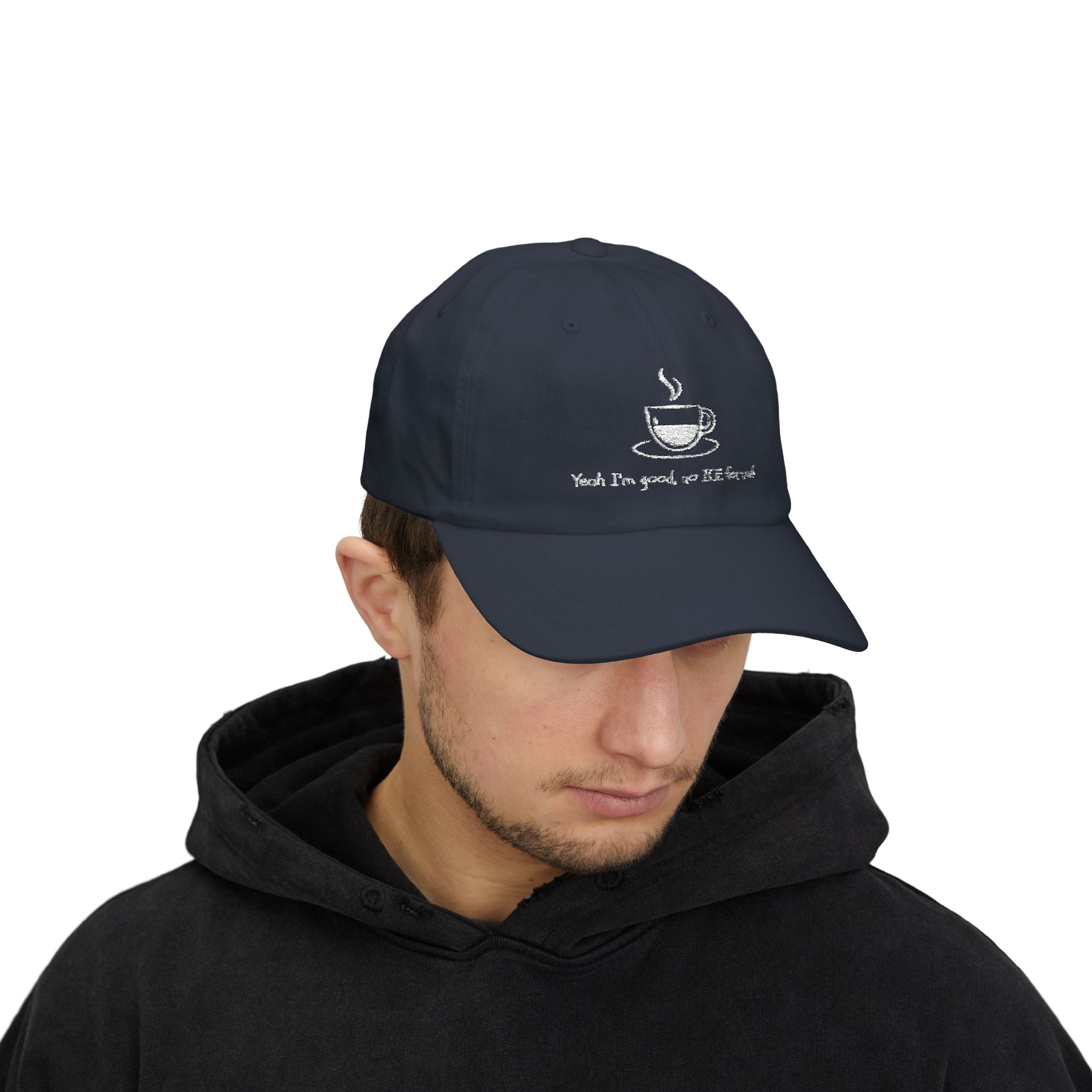 YEAH, I'M GOOD, NO ICE FOR ME Adult Unisex Cap