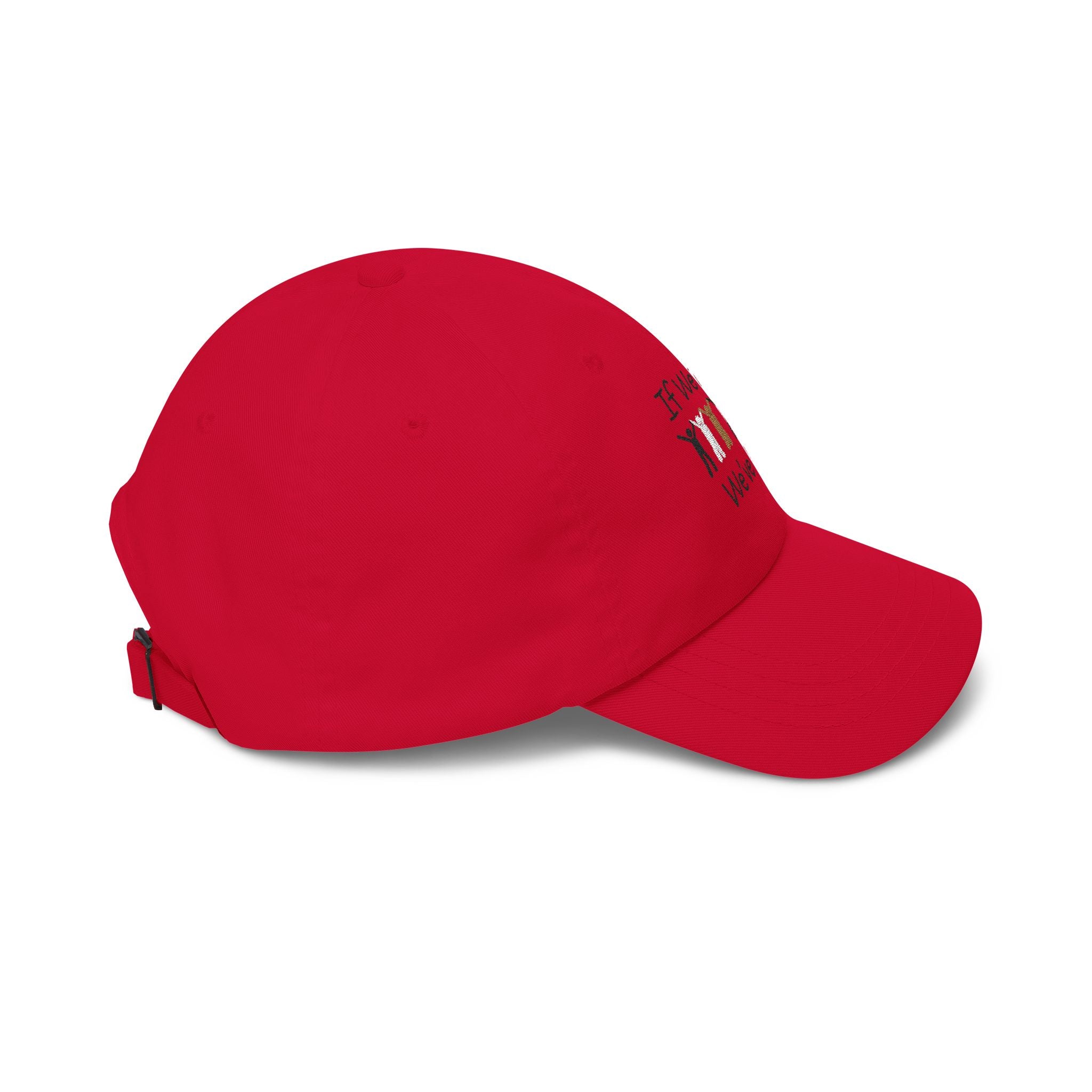 IF WE'RE ONE WE'VE WON Adult Unisex Cap