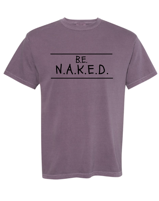 Be Naked Adult Tee