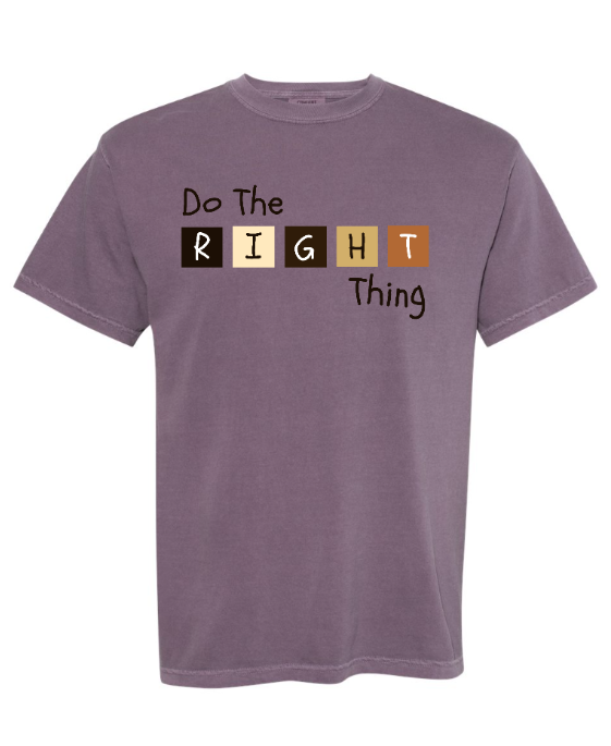 Do The RIGHT Thing Adult Tee