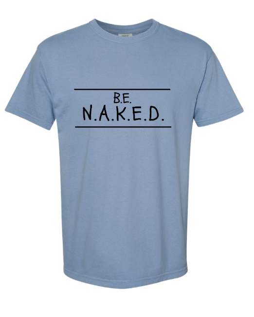 Be Naked Adult Tee