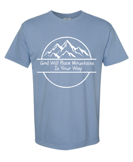 God Will Place Mountains Adult Tee (White Logo)