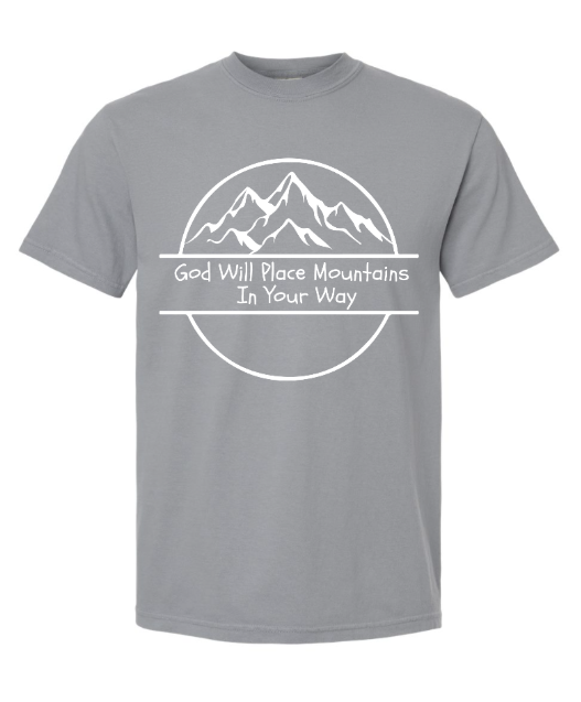 God Will Place Mountains Adult Tee (White Logo)