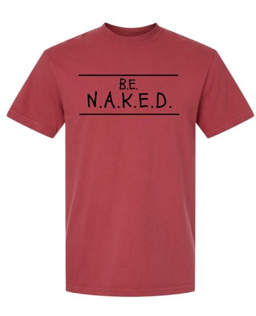 Be Naked Adult Tee