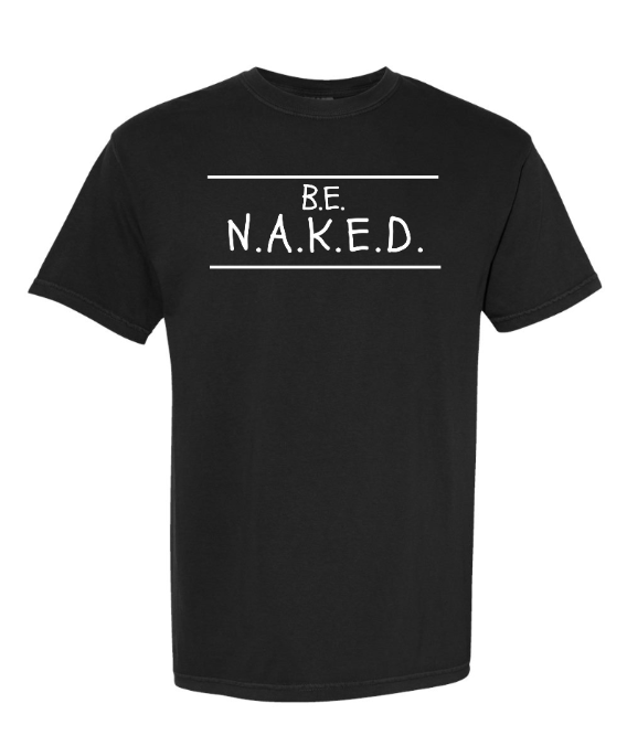 Be Naked Adult Tee