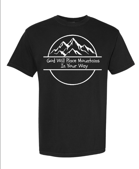 God Will Place Mountains Adult Tee (White Logo)