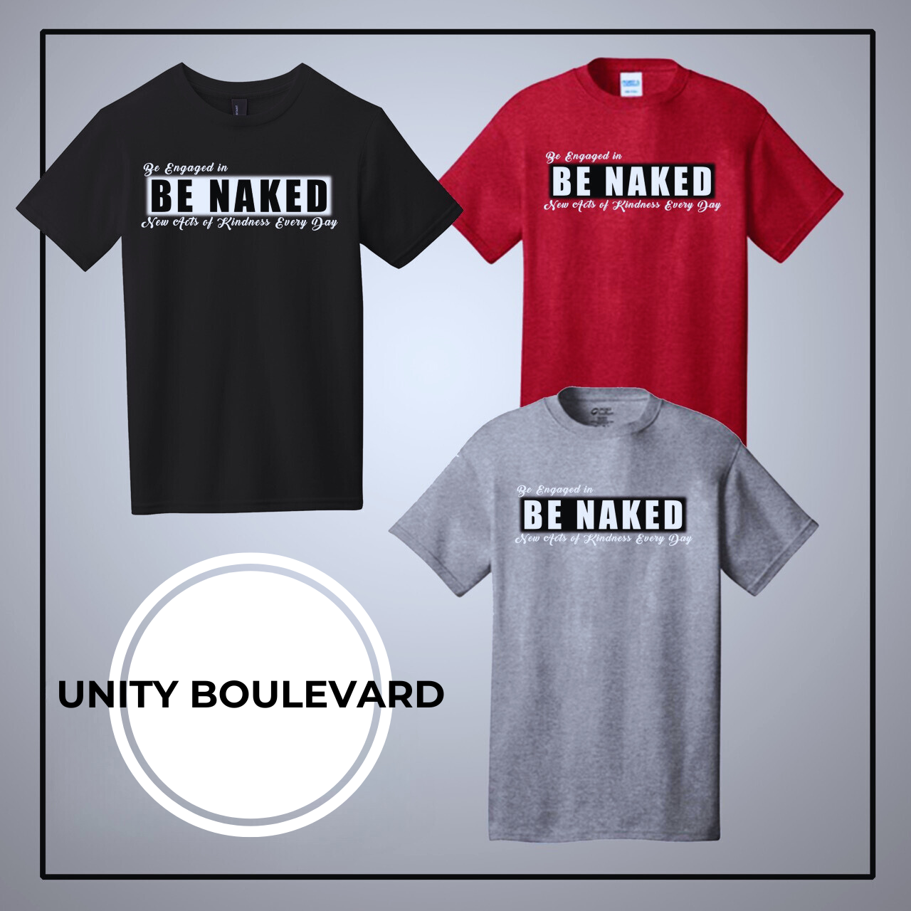 Unity Boulevard BE NAKED Men's Graphic Tee